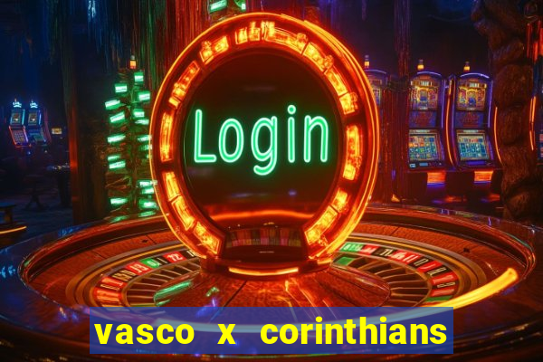 vasco x corinthians primeiro turno